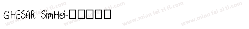 GHESAR SimHei字体转换